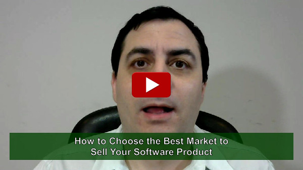 How to Choose the Best Market to Sell Your Software Product