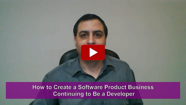 How to Create a Software Product Business Continuing to Be a Developer